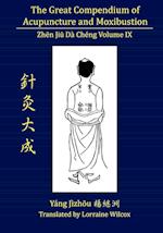 The Great Compendium of Acupuncture and Moxibustion Volume IX