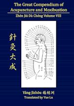 The Great Compendium of Acupuncture and Moxibustion Volume VIII