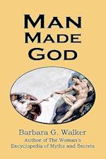 Man Made God: A Collection of Essays 