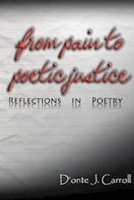 From Pain to Poetic Justice