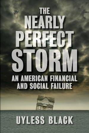 The Nearly Perfect Storm