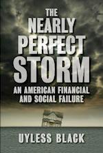 The Nearly Perfect Storm