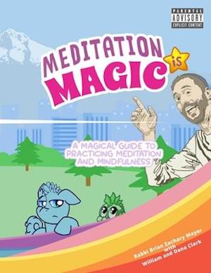 Meditation is Magic