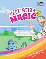 Meditation is Magic