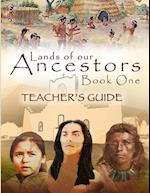 Lands of Our Ancestors Teacher's Guide