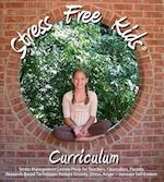 Stress Free Kids Curriculum Teacher Kit