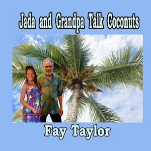Jada and Grandpa Talk Coconuts