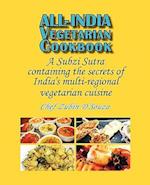 All-India Vegetarian Cookbook: A Subzi Sutra containing the secrets of India's vegetarian cuisine 