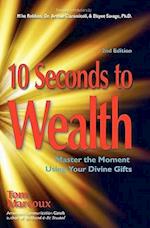 10 Seconds to Wealth