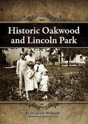 Historic Oakwood and Lincoln Park