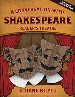 A Conversation with Shakespeare - Reader's Theatre
