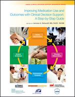 Improving Medication Use and Outcomes with Clinical Decision Support