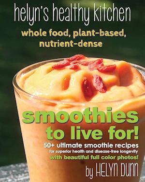 SMOOTHIES TO LIVE FOR