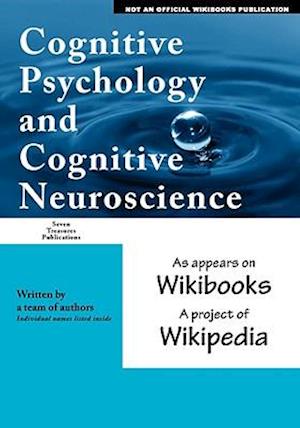 Cognitive Psychology and Cognitive Neuroscience