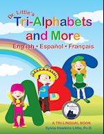 Dr. Little's Tri-Alphabets and More English . Espanol . Francais