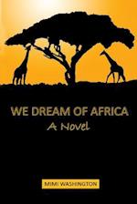 We Dream of Africa