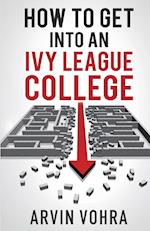 How to Get Into an Ivy League College