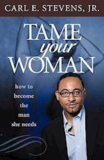 Tame Your Woman