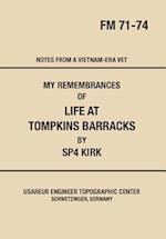 My Remembrances of Life at Tompkins Barracks