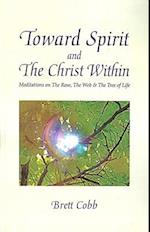 Toward Spirit and the Christ Within