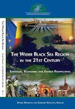 The Wider Black Sea Region in the 21st Century