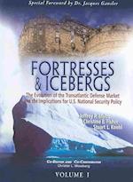 Bialos, J:  Fortresses and Icebergs, Volume 1