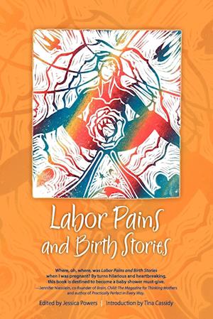 Labor Pains and Birth Stories