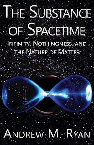 The Substance of Spacetime