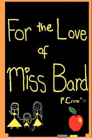 For the Love of Miss Bard