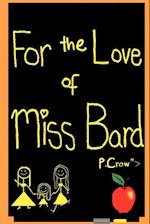 For the Love of Miss Bard