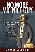 No More Mr. Nice guy