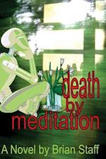 Death by Meditation