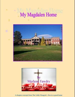 My Magdalen Home