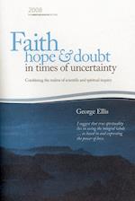 Faith Hope & Doubt in Times of Uncertainty