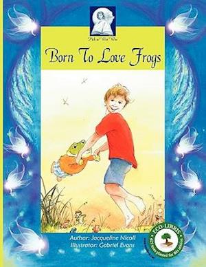 Pick-A-Woowoo: Born to Love Frogs