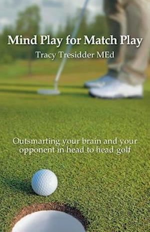 Mind Play for Match Play