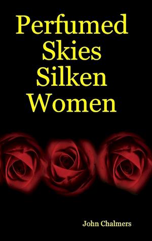 Perfumed Skies Silken Women