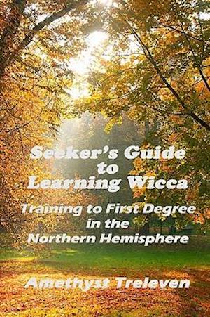 Seeker's Guide to Learning Wicca