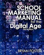 School Marketing Manual for the Digital Age (3rd Ed)