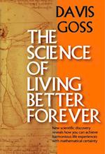 Science of Living Better Forever