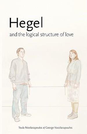 Hegel and the Logical Structure of Love