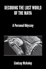 Decoding the Lost World of the Maya