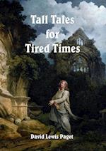 Tall Tales for Tired Times 