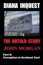 Diana Inquest: Corruption at Scotland Yard 