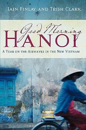 Good Morning Hanoi