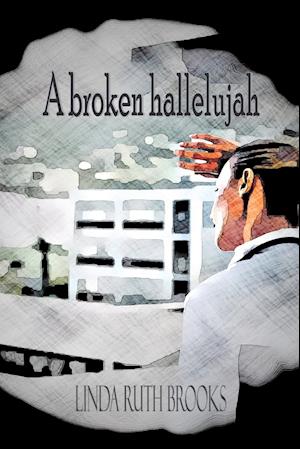 A broken hallelujah