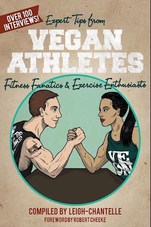 Expert Tips from Vegan Athletes, Fitness Fanatics and Exercise Enthusiasts