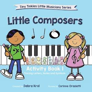 Little Composers Activity Book 1