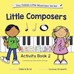 Little Composers Activity Book 2 