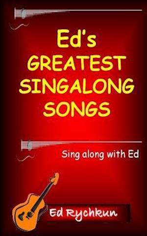 Ed's Greatest Singalong Songs